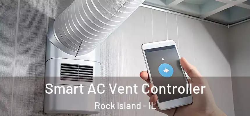  Smart AC Vent Controller Rock Island - IL